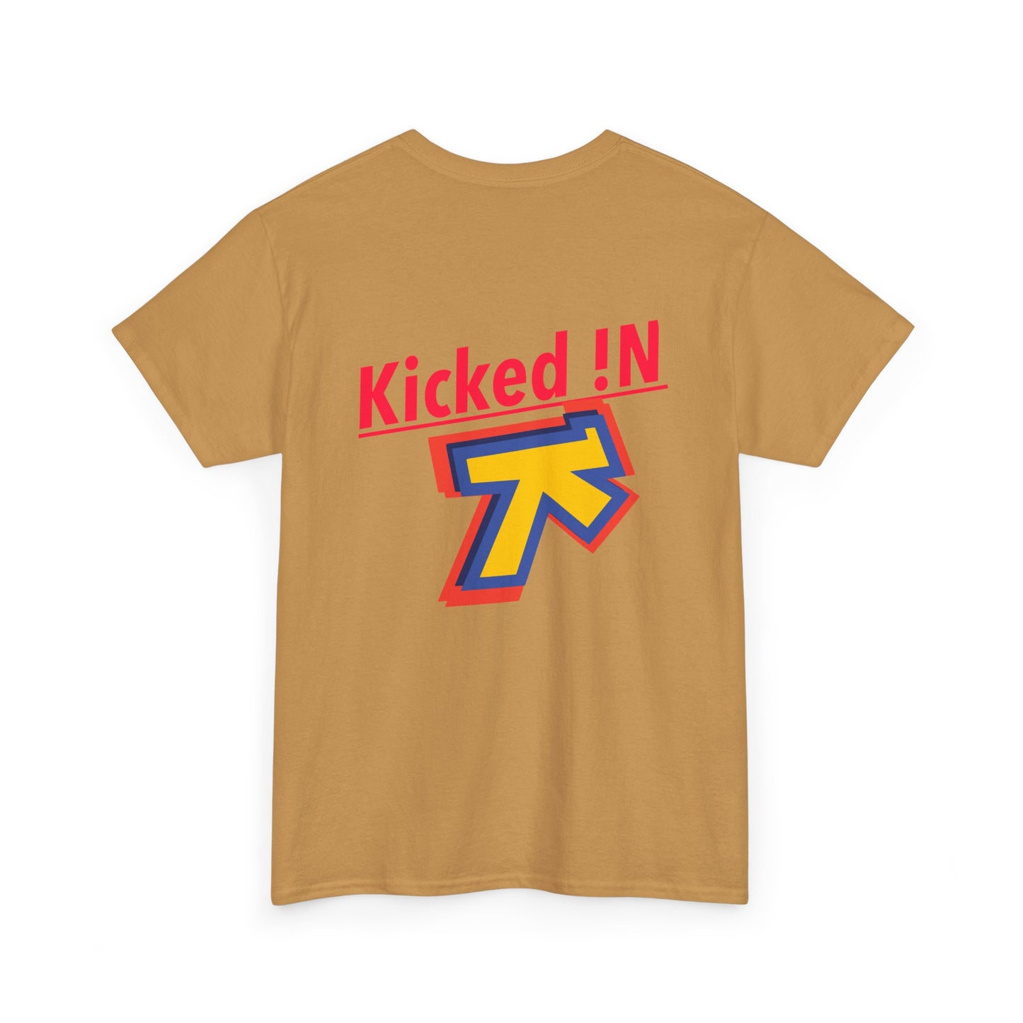 Kicked !N shirts